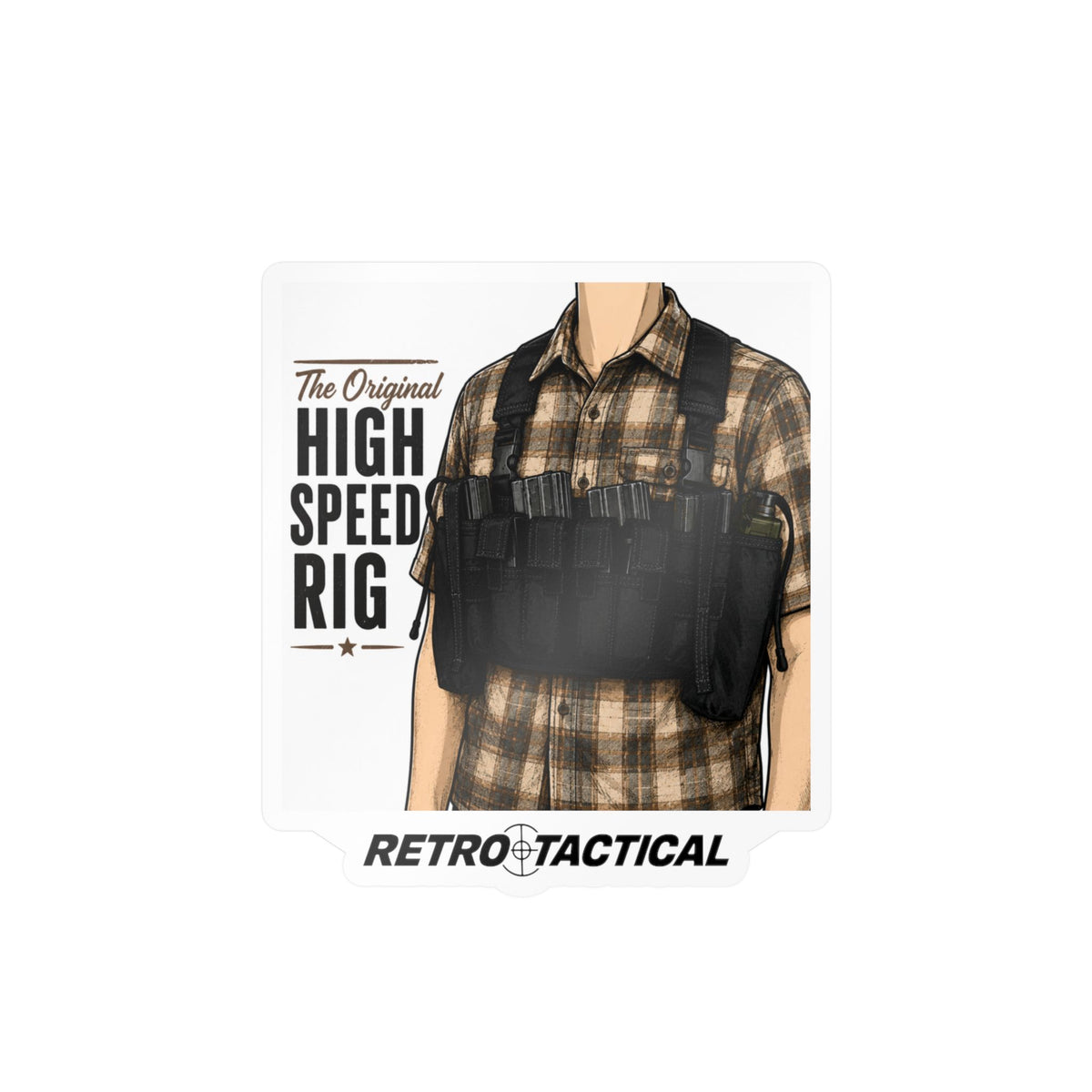 'The Original High Speed Rig' Vinyl Sticker