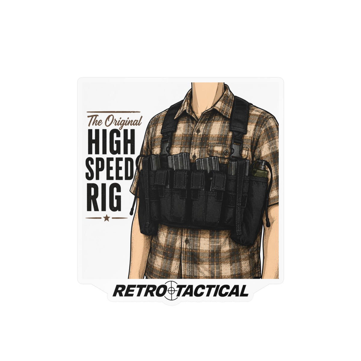 'The Original High Speed Rig' Vinyl Sticker