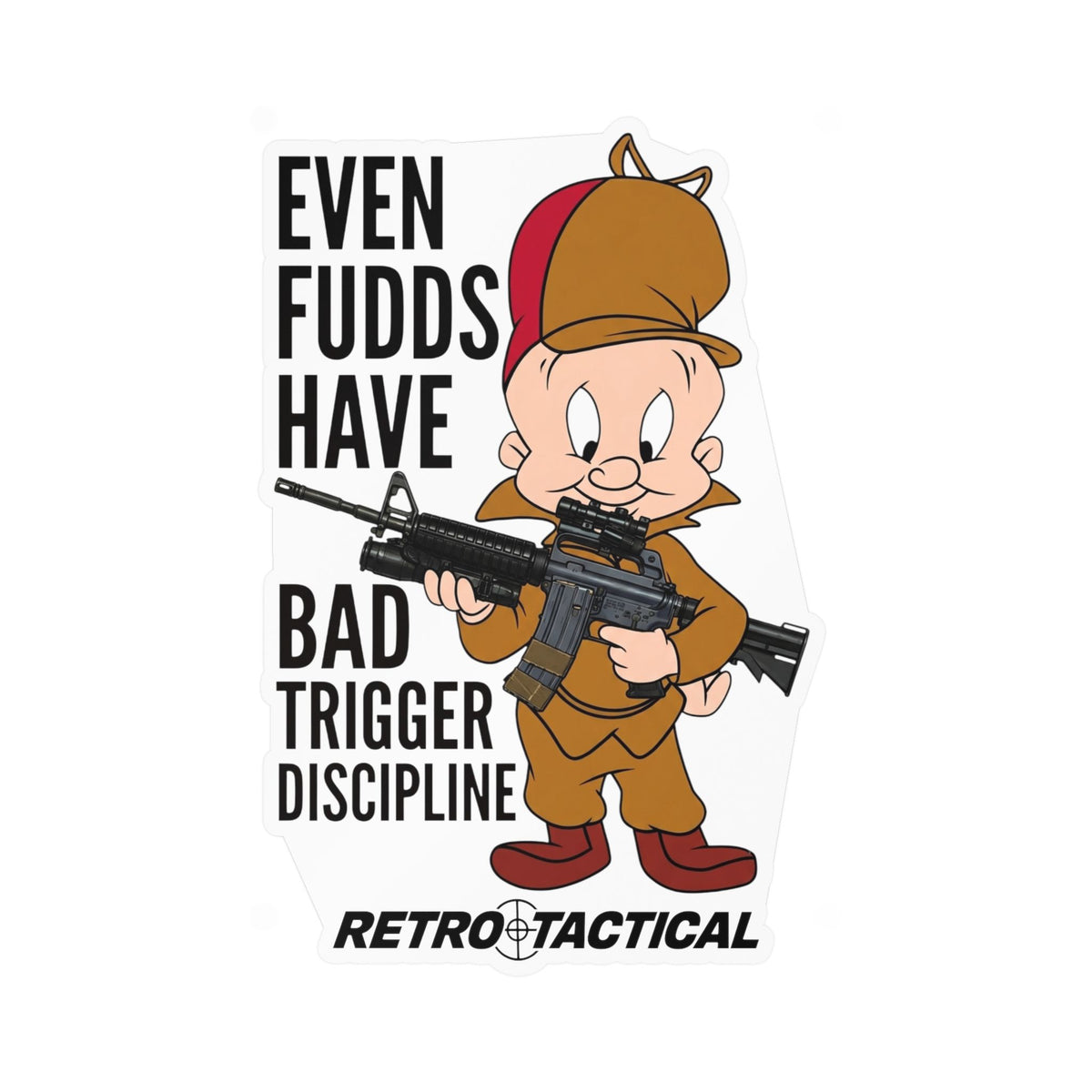 Even FUDDs Have Bad Trigger Discipline