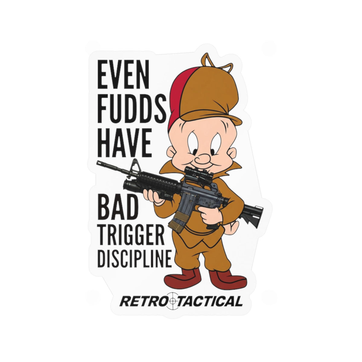 Even FUDDs Have Bad Trigger Discipline