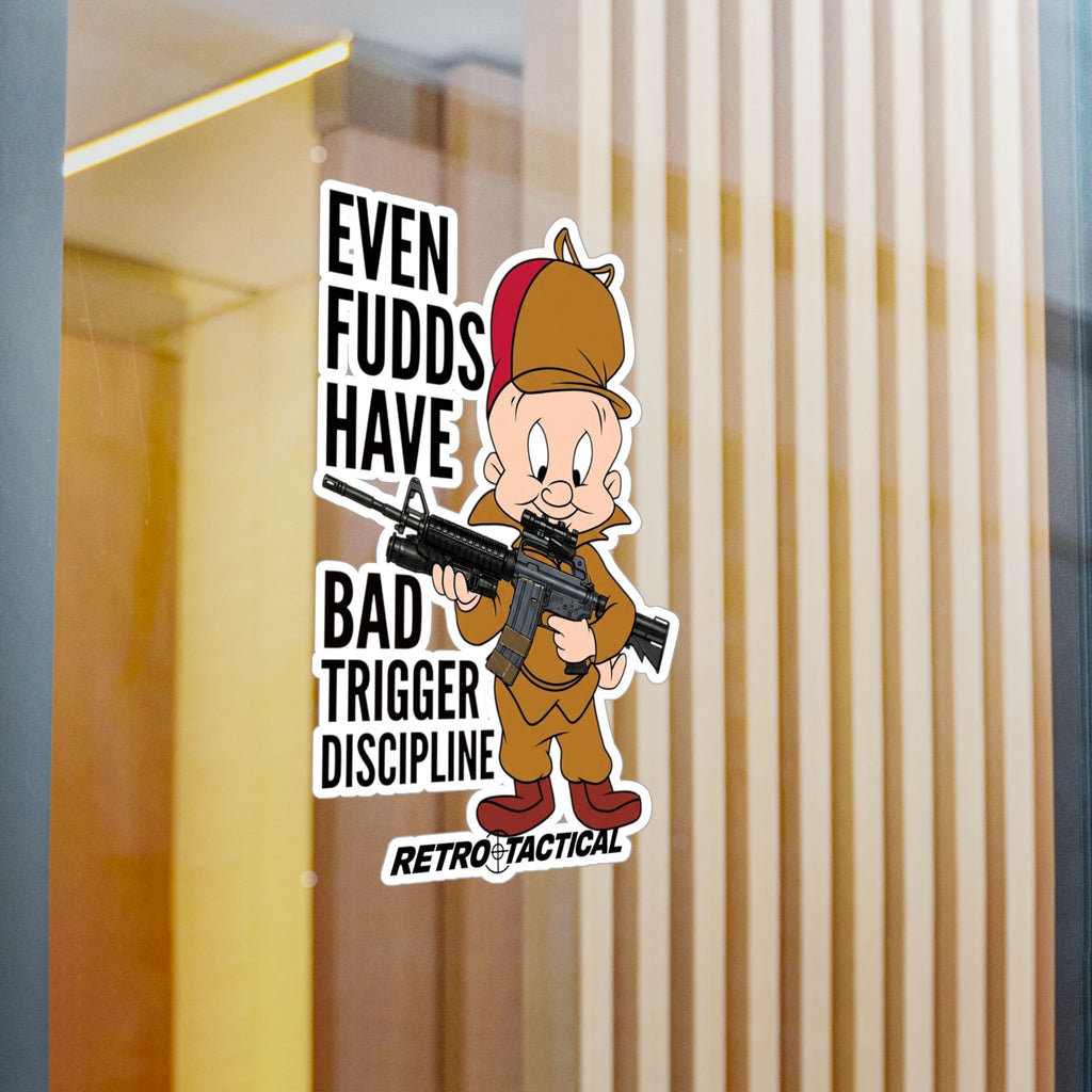 Even FUDDs Have Bad Trigger Discipline